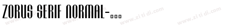 Zorus Serif Normal字体转换